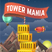 Tower Mania